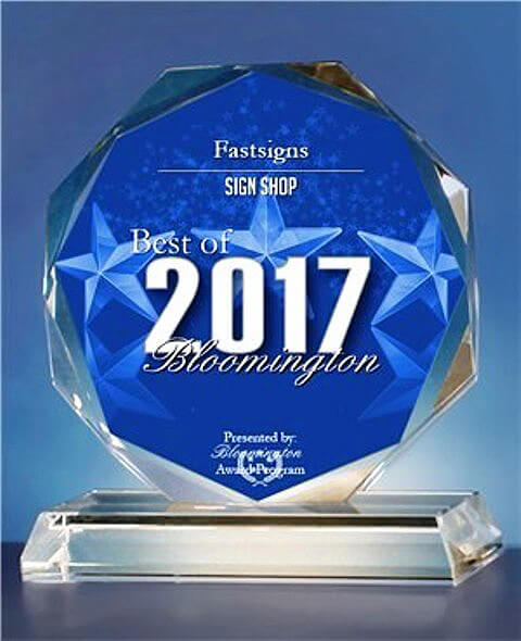 2017 Best of Bloomington Award in the Sign Shop category